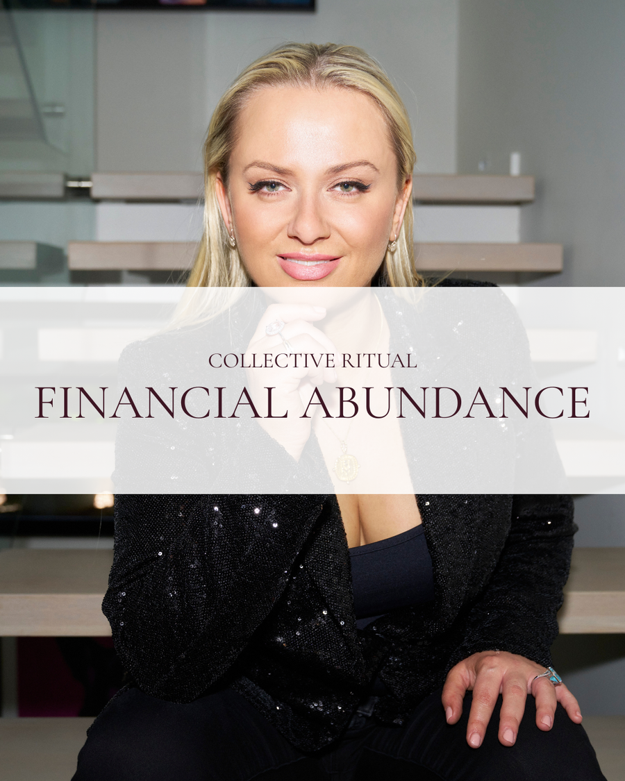 Financial Abundance | INDIVIDUAL COLLECTIVE RITUAL