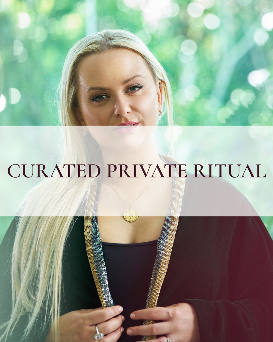 CURATED PRIVATE RITUAL